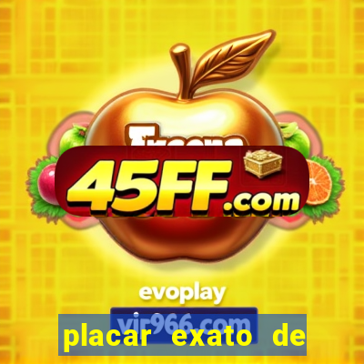 placar exato de jogos de hoje